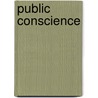 Public Conscience by George Clarke Cox