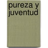 Pureza y Juventud by Tihamer Toth