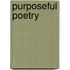 Purposeful Poetry