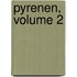 Pyrenen, Volume 2