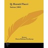 Q. Horatii Flacci door Theodore Horace