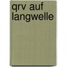Qrv Auf Langwelle door Uwe Wensauer