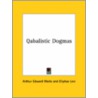 Qabalistic Dogmas by Professor Arthur Edward Waite