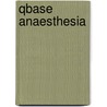 Qbase Anaesthesia door Simon Mills