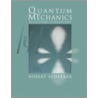 Quantum Mechanics door Robert Scherrer