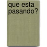 Que Esta Pasando? by Loti Scagliotti