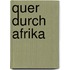 Quer Durch Afrika