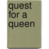 Quest For A Queen door Mary Hendry Frances