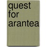 Quest For Arantea by B.V. Neale