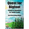 Quest For Bigfoot door Kyra Petrovskaya Wayne