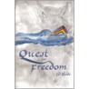 Quest For Freedom door Jd Rhode