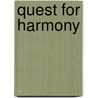 Quest For Harmony door William A. Young
