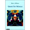 Quest for Silence door Harry Wilmer