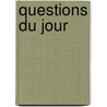 Questions Du Jour door Lï¿½On Gautier