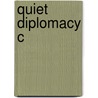 Quiet Diplomacy C door Jamsheed Marker