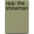 Raaj- The Showman
