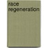 Race Regeneration