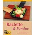 Raclette & Fondue
