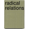 Radical Relations by Rosie McCormick
