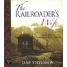 Railroader's Wife by Jane Stevenson