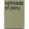 Railroads of Peru door Charles S. Rand