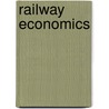 Railway Economics door H. T 1867 Newcomb