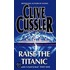 Raise The Titanic