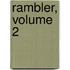 Rambler, Volume 2
