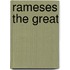 Rameses The Great