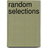 Random Selections door Page Cecelia Frances