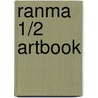 Ranma 1/2 Artbook door Rumiko Takahashi