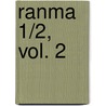 Ranma 1/2, Vol. 2 by Rumiko Takahashi