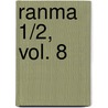 Ranma 1/2, Vol. 8 by Rumiko Takahashi
