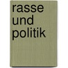 Rasse Und Politik door Otto Hauser
