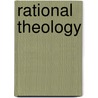 Rational Theology door John Andreas Widtsoe