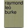 Raymond Leo Burke door Miriam T. Timpledon