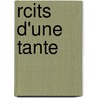 Rcits D'Une Tante door Louise-Elonore-Charlotte-Adl Boigne