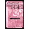 Reading The Bible door Timothy R. Carmody