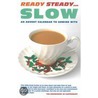 Ready Steady Slow door Stephen Cottrell
