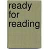 Ready for Reading door Hallie Kay Yopp