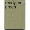 Ready, Set, Green door Meaghan O'neill