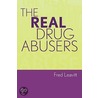 Real Drug Abusers door Fred Leavitt