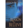 Reason to Believe door Jessica Inclan