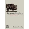 Reasons Neglect P door Barbara Townley