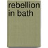 Rebellion in Bath