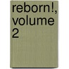 Reborn!, Volume 2 by Akira Amano