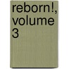 Reborn!, Volume 3 by Akira Amano