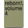 Reborn!, Volume 4 by Akira Amano