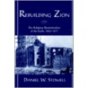 Rebuilding Zion P door Daniel W. Stowell