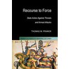 Recourse to Force door Thomas M. Franck